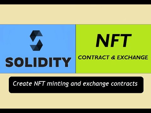 Create ERC721 NFT Minting &  Exchange Contracts