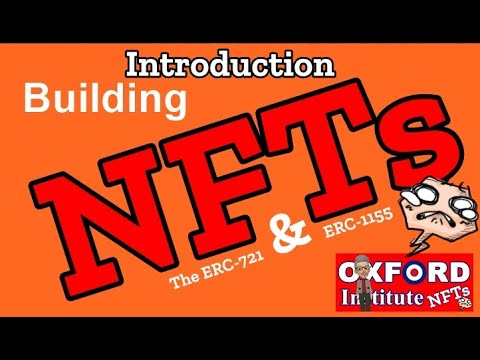 Building NFTs to the ERC-721 & ERC-1155 Standard. An introduction to NFTs.