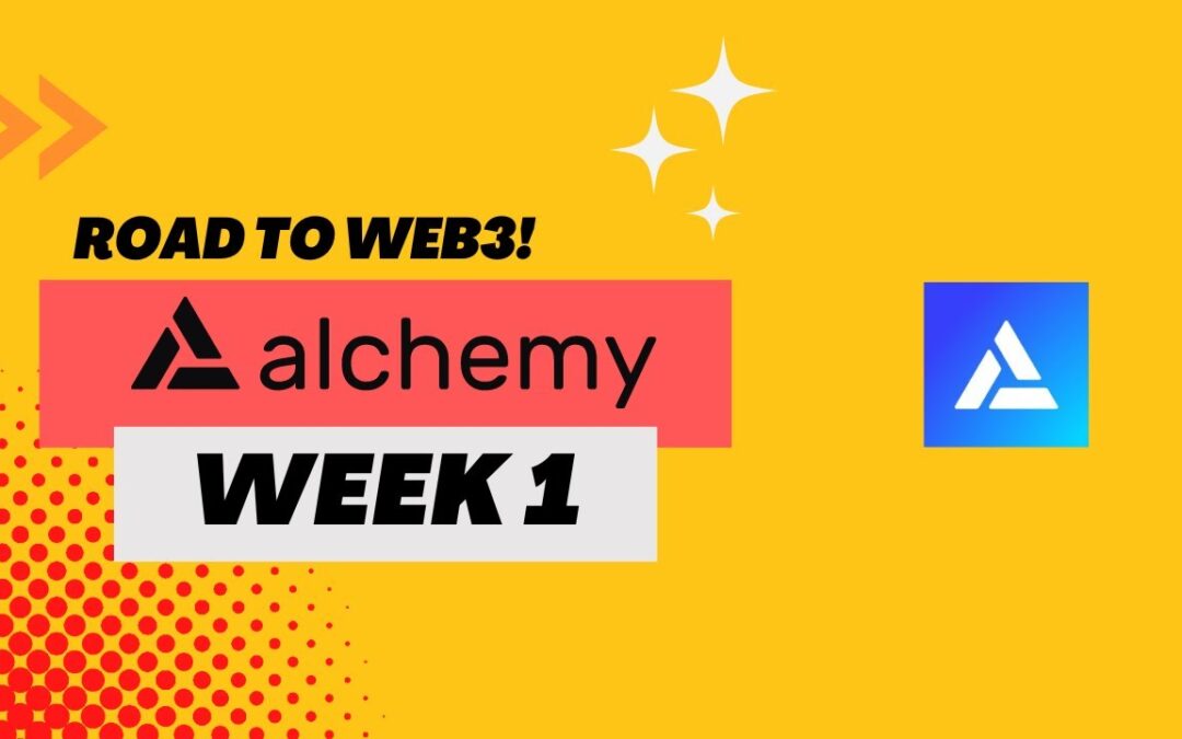 How to Develop an NFT Smart Contract (ERC721) with Alchemy - Week 1 - Part 1